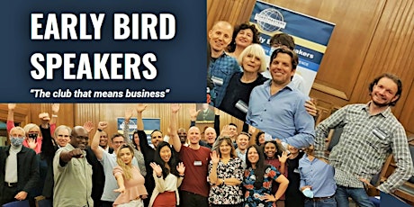 Come! Practice your public speaking with Early Bird Speakers! tickets