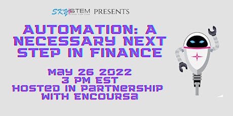 Automation: A Necessary Next Step in Finance tickets
