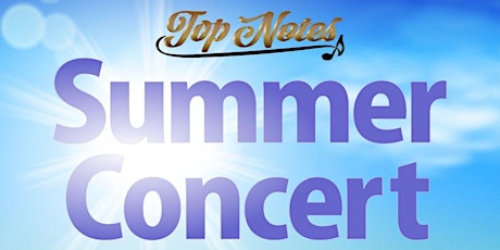 Top Notes Summer Concert 2022 tickets