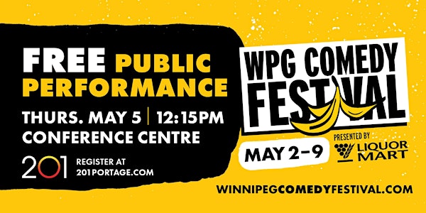 201 Portage presents Winnipeg Comedy Festival