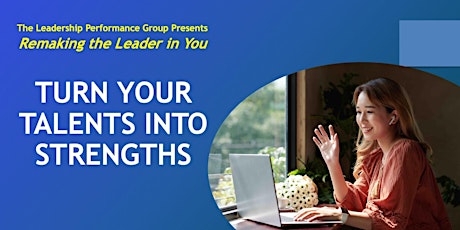 Turn Your Talents into Strengths (Online - Run 22) tickets