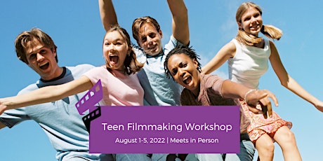Summer Teen Filmmaking Workshop (Session 2) tickets