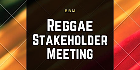 BBM Reggae Stakeholder Meeting 12 primary image