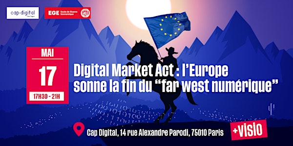 Digital Market Act : l’Europe sonne la fin du “far west numérique”