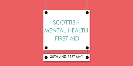 Scottish Mental Health First Aid tickets