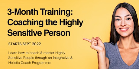 3 Month Training: Coaching the Highly Sensitive Person