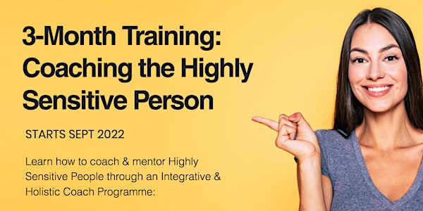 3 Month Training: Coaching the Highly Sensitive Person