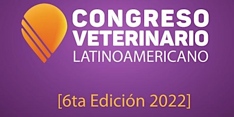 Congreso Veterinario Latinoamericano Drovet 2022 tickets