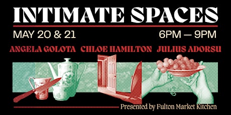 INTIMATE SPACES: Photography Gallery Show at Fulton Market Kitchen tickets