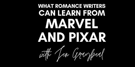 What Romance Writers Can Learn from Marvel and Pixar by Jennifer Graybeal tickets