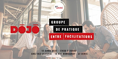 Image principale de Dojo Red Samurai - Groupe de pratique entre facilitateurs #1