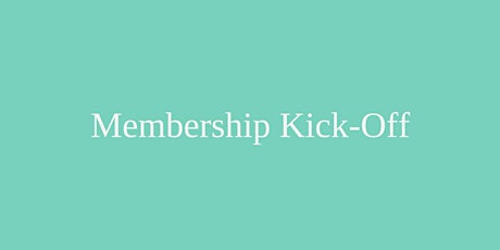 Membership Kick-Off