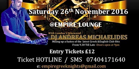Empire Greek Nights Present London’s Renowed DJ Andreas Michaelides…. primary image