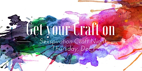 Happy V Sexspiration Craft Night primary image