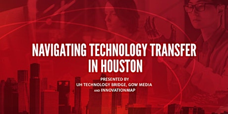 Navigating Technology Transfer in Houston tickets