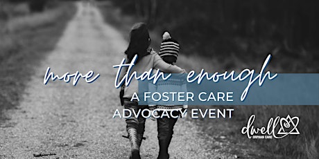 More than Enough - Foster Care Advocacy tickets