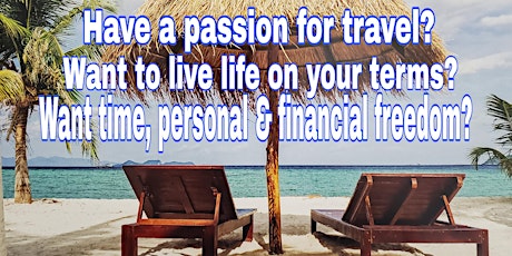 MAKE TRAVEL YOUR BUSINESS (Own a home-based Travel Business) tickets