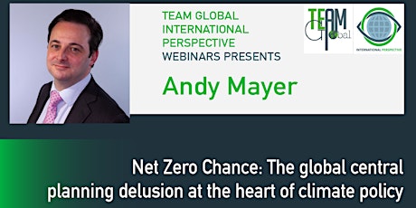 Net Zero Chance: The global central planning delusion in climate policy tickets