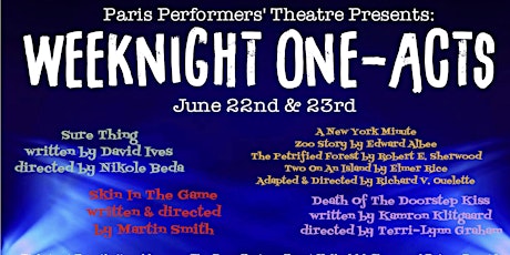 Paris Performers' Theatre Presents: Weeknight One-Acts - June 22nd at 8pm tickets