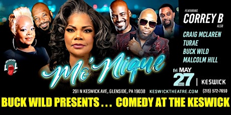 LOL PRESENTS MO'NIQUE LIVE AT THE KESWICK HOSTED BY BUCK WILD tickets