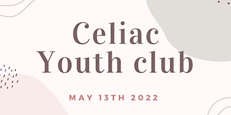 Celiac Youth Club - The launch! primary image