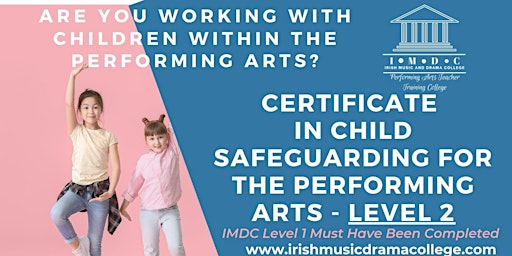 On-Line Child Safeguarding Within The Performing Arts LEVEL 2