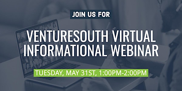 VentureSouth May Virtual Informational Webinar