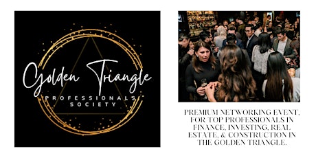 The Golden Triangle Professionals Society - Networking Event. bilhetes