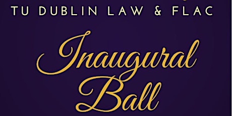TU Dublin law & Flac Inaugural Ball tickets