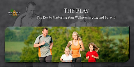 The Play | The Key to Mastering Your Wellness tickets