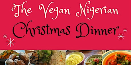 The Vegan Nigerian Christmas Dinner primary image