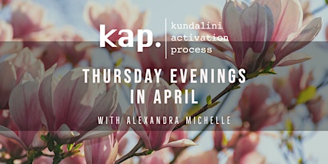 Kundalini Activation Process (KAP) : with Alexandra tickets