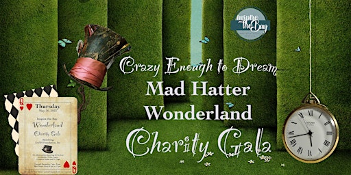 Inspire The Bay + DASH Foundation "Wonderland Mad Hatter Gala"