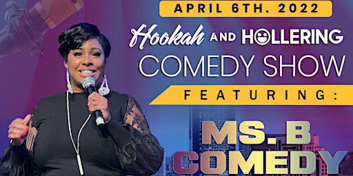 Hookah & Hollering Monday Night Comedy Show