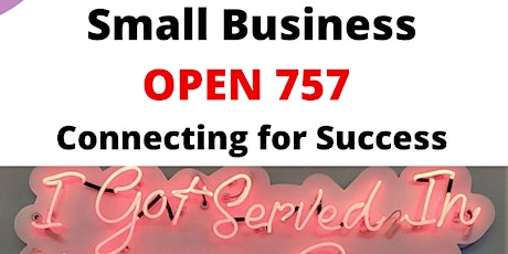 Small Business OPEN 757: Connecting For SUCCESS