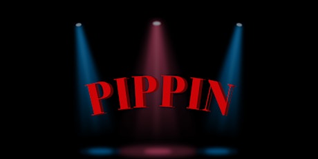 Proteus Theatre Presents PIPPIN- May 8th