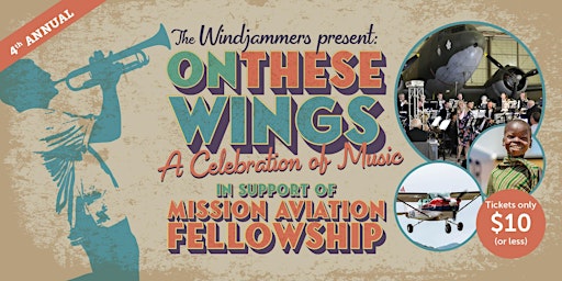 On These Wings: A Celebration of Music in support of MAF