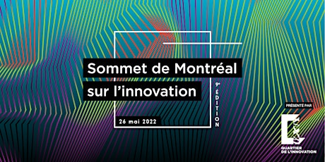 Sommet de Montréal sur l'innovation : Entre Terre et techno, ça clique ? tickets