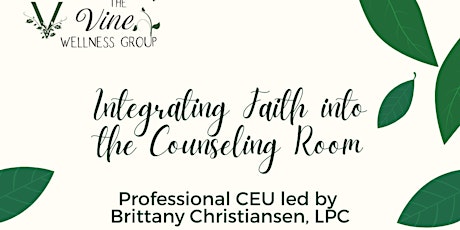 Integrating Faith into the Counseling Room primary image