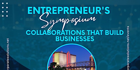 Entrepreneur's Symposium: Collaborations that Build Businesses primary image