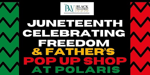 Juneteenth Black Wall Street Pop-Up at Polaris