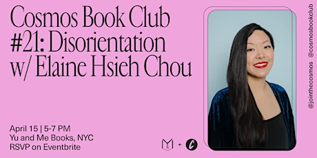 Book Club #21: "Disorientation" with Elaine Hsieh Chou (IRL in NYC) primary image