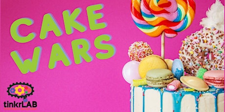 Half Day • Cake Wars! tickets