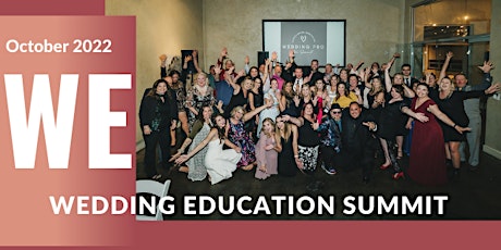 2022 WE Summit-Wedding Education Summit For Wedding Pros only primary image