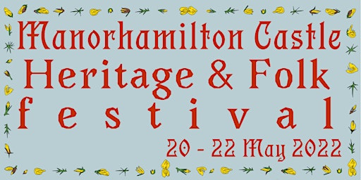 Manorhamilton Castle Heritage and Folk festival 20
