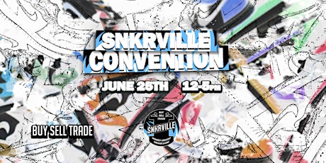 Snkrville "Midwest's Greatest Sneaker Show" tickets