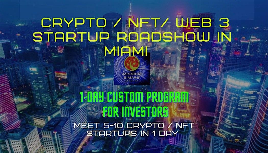 Crypto \/ NFT \/ Web3 Startup Roadshow (1-Day Program for Investors in Miami)