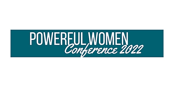 2022 Powerful Women Conference