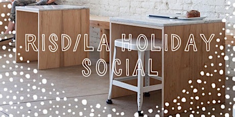 RISD/LA Alumni Club Holiday Social primary image