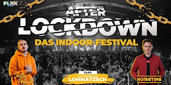AFTER LOCKDOWN Indoor-Festival | 21.05.22 | Schützenhaus Lommatzsch